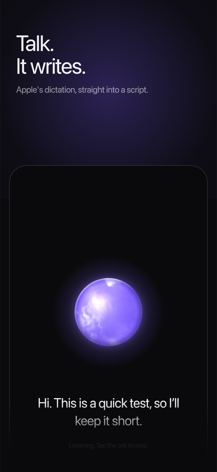 Dictation: the orb listening